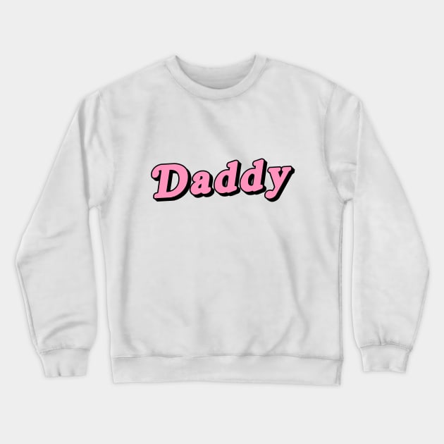 Daddy sweatshirt on sale